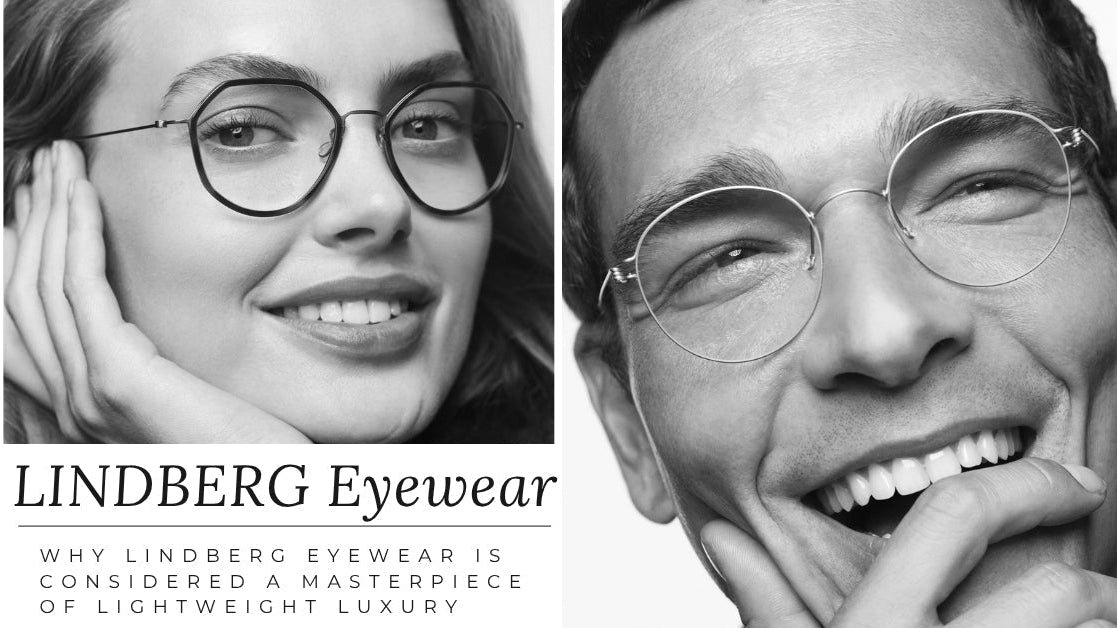 Why LINDBERG Eyewear Is Considered a Masterpiece of Lightweight Luxury