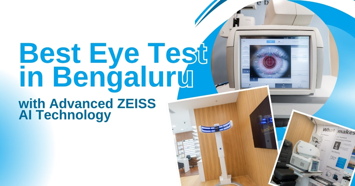 Best Eye Test in Bengaluru with Advanced ZEISS AI Technology